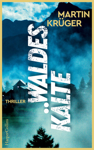 Buchcover Waldeskälte | Martin Krüger | EAN 9783749901524 | ISBN 3-7499-0152-X | ISBN 978-3-7499-0152-4