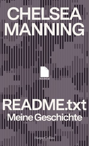 Buchcover README.txt – Meine Geschichte | Chelsea Manning | EAN 9783749902071 | ISBN 3-7499-0207-0 | ISBN 978-3-7499-0207-1