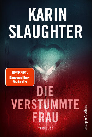 Buchcover Die verstummte Frau | Karin Slaughter | EAN 9783749902514 | ISBN 3-7499-0251-8 | ISBN 978-3-7499-0251-4