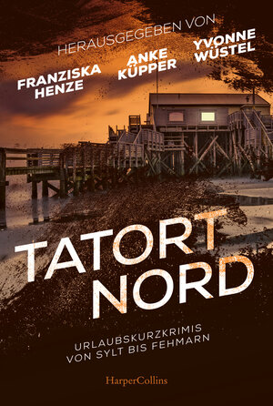 Buchcover Tatort Nord | Monika Buttler | EAN 9783749903238 | ISBN 3-7499-0323-9 | ISBN 978-3-7499-0323-8