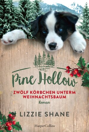 Buchcover Pine Hollow – Zwölf Körbchen unterm Weihnachtsbaum | Lizzie Shane | EAN 9783749903313 | ISBN 3-7499-0331-X | ISBN 978-3-7499-0331-3