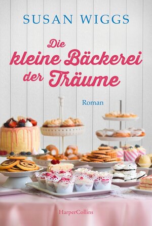 Buchcover Die kleine Bäckerei der Träume | Susan Wiggs | EAN 9783749904006 | ISBN 3-7499-0400-6 | ISBN 978-3-7499-0400-6