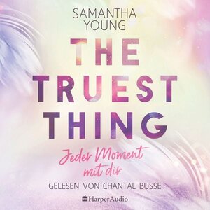 Buchcover The Truest Thing - Jeder Moment mit dir (ungekürzt) | EAN 9783749904501 | ISBN 3-7499-0450-2 | ISBN 978-3-7499-0450-1