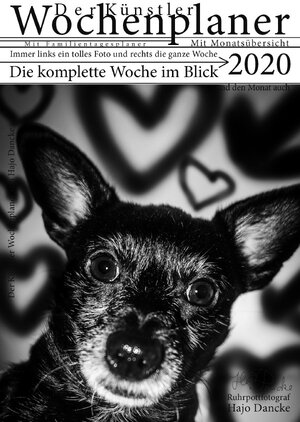 Buchcover Wochen Planer 2020 mit Monatsübersicht - Künstleredition mit Hundefoto für jede Woche | Hajo Dancke | EAN 9783750202665 | ISBN 3-7502-0266-4 | ISBN 978-3-7502-0266-5