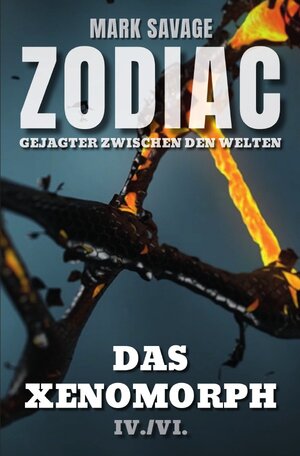 Buchcover Zodiac – Gejagter zwischen den Welten / Zodiac – Gejagter zwischen den Welten: Das Xenomorph | Mark Savage | EAN 9783750202795 | ISBN 3-7502-0279-6 | ISBN 978-3-7502-0279-5