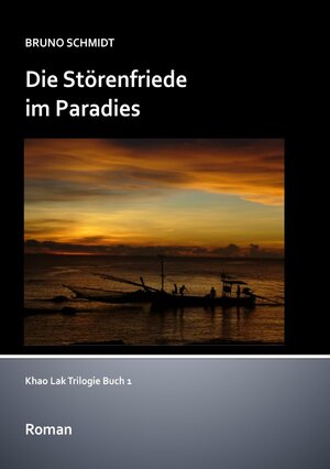Buchcover Die Störenfriede im Paradies | Bruno Schmidt | EAN 9783750203501 | ISBN 3-7502-0350-4 | ISBN 978-3-7502-0350-1