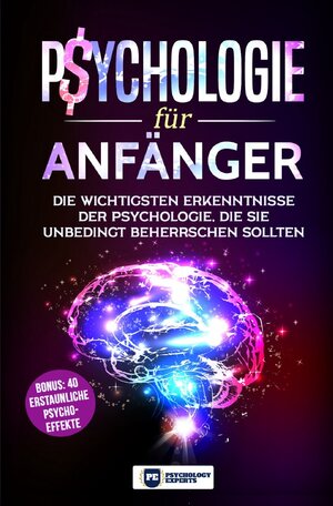 Buchcover Psychologie für Anfänger | Psychology Experts | EAN 9783750203921 | ISBN 3-7502-0392-X | ISBN 978-3-7502-0392-1