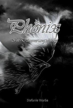 Buchcover Phönix Band 1 | Stefanie Worbs | EAN 9783750206441 | ISBN 3-7502-0644-9 | ISBN 978-3-7502-0644-1