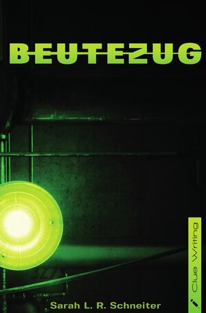 Buchcover Beutezug | Sarah L. R. Schneiter | EAN 9783750244214 | ISBN 3-7502-4421-9 | ISBN 978-3-7502-4421-4