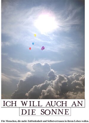 Buchcover Ich will auch an die Sonne | Barbara Wolter-Meinhardt | EAN 9783750244481 | ISBN 3-7502-4448-0 | ISBN 978-3-7502-4448-1