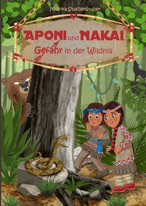 Buchcover Aponi und Nakai - Gefahr in der Wildnis | Monika Starzengruber | EAN 9783750247512 | ISBN 3-7502-4751-X | ISBN 978-3-7502-4751-2
