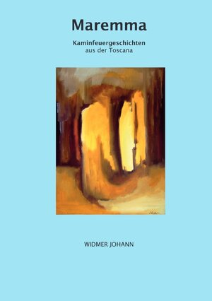 Buchcover Maremma | Johann Widmer | EAN 9783750250314 | ISBN 3-7502-5031-6 | ISBN 978-3-7502-5031-4