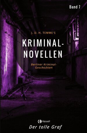 Buchcover Kriminal-Novellen / Kriminal-Novellen-Band 7-Der tolle Graf | J. D. H. Temme | EAN 9783750251502 | ISBN 3-7502-5150-9 | ISBN 978-3-7502-5150-2
