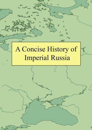 Buchcover A Concise History of Imperial Russia | Sergey Volkov | EAN 9783750253599 | ISBN 3-7502-5359-5 | ISBN 978-3-7502-5359-9