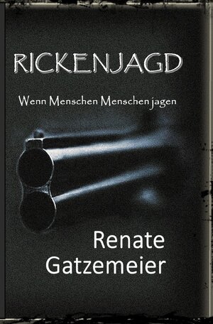 Buchcover Rickenjagd | Renate Gatzemeier | EAN 9783750253711 | ISBN 3-7502-5371-4 | ISBN 978-3-7502-5371-1