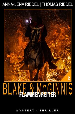 Buchcover Ein Fall für Blake &amp; McGinnis / Flammenreiter | Thomas Riedel | EAN 9783750259805 | ISBN 3-7502-5980-1 | ISBN 978-3-7502-5980-5