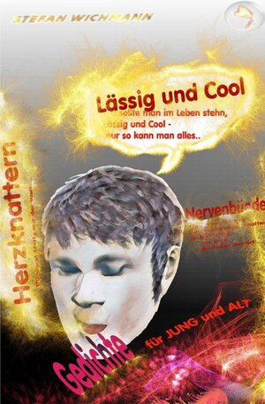 Buchcover Lyrik für alle Gelegenheiten von Stefan Wichmann / Lässig und Cool Gedichte für Jung und Alt | Stefan Wichmann | EAN 9783750261129 | ISBN 3-7502-6112-1 | ISBN 978-3-7502-6112-9