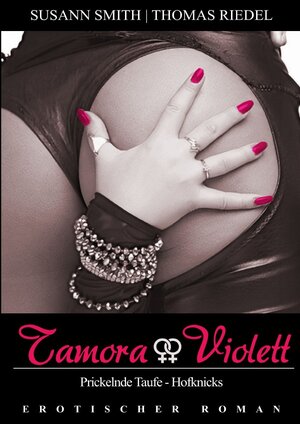 Buchcover Tamora &amp; Violett - Sammleredition / Tamora &amp; Violett | Thomas Riedel | EAN 9783750263017 | ISBN 3-7502-6301-9 | ISBN 978-3-7502-6301-7