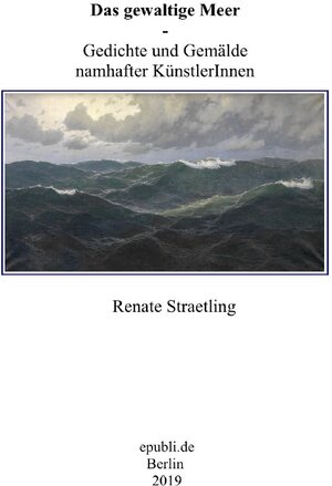 Buchcover Das gewaltige Meer | Renate Straetling | EAN 9783750264786 | ISBN 3-7502-6478-3 | ISBN 978-3-7502-6478-6