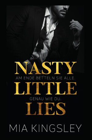 Buchcover Nasty Little Lies | Mia Kingsley | EAN 9783750269682 | ISBN 3-7502-6968-8 | ISBN 978-3-7502-6968-2