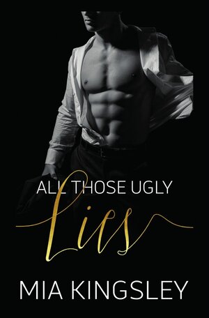 Buchcover All Those Ugly Lies | Mia Kingsley | EAN 9783750271425 | ISBN 3-7502-7142-9 | ISBN 978-3-7502-7142-5