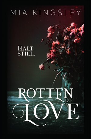 Buchcover Rotten Love | Mia Kingsley | EAN 9783750271432 | ISBN 3-7502-7143-7 | ISBN 978-3-7502-7143-2