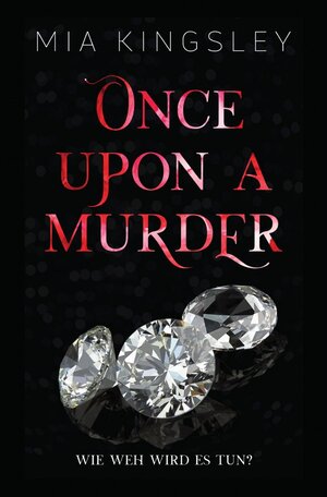 Buchcover Once Upon A Murder | Mia Kingsley | EAN 9783750271449 | ISBN 3-7502-7144-5 | ISBN 978-3-7502-7144-9