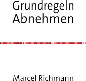 Buchcover Taschenbücher für Wissen und Praxis / Grundregeln Abnehmen | Marcel Richmann | EAN 9783750274648 | ISBN 3-7502-7464-9 | ISBN 978-3-7502-7464-8