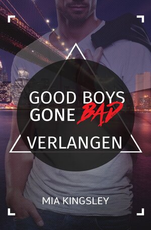 Buchcover Good Boys Gone Bad | Mia Kingsley | EAN 9783750274822 | ISBN 3-7502-7482-7 | ISBN 978-3-7502-7482-2