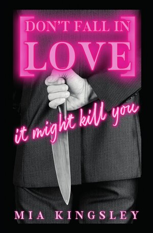 Buchcover Don't Fall In Love – It Might Kill You | Mia Kingsley | EAN 9783750275171 | ISBN 3-7502-7517-3 | ISBN 978-3-7502-7517-1