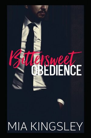 Buchcover Bittersweet Obedience | Mia Kingsley | EAN 9783750275423 | ISBN 3-7502-7542-4 | ISBN 978-3-7502-7542-3