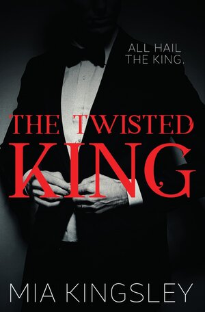 Buchcover The Twisted King (The Twisted Kingdom 2) | Mia Kingsley | EAN 9783750275461 | ISBN 3-7502-7546-7 | ISBN 978-3-7502-7546-1