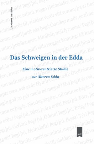 Buchcover Das Schweigen in der Edda | Christof Seidler | EAN 9783750280274 | ISBN 3-7502-8027-4 | ISBN 978-3-7502-8027-4