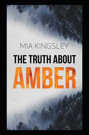 Buchcover The Truth About Amber | Mia Kingsley | EAN 9783750280298 | ISBN 3-7502-8029-0 | ISBN 978-3-7502-8029-8