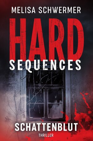 Buchcover Hard-Sequences / Hard-Sequences - Schattenblut | Melisa Schwermer | EAN 9783750287020 | ISBN 3-7502-8702-3 | ISBN 978-3-7502-8702-0