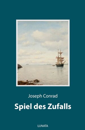 Buchcover Spiel des Zufalls | Joseph Conrad | EAN 9783750292840 | ISBN 3-7502-9284-1 | ISBN 978-3-7502-9284-0