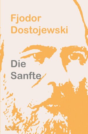 Buchcover Die Sanfte | Fjodor Dostojewski | EAN 9783750295742 | ISBN 3-7502-9574-3 | ISBN 978-3-7502-9574-2