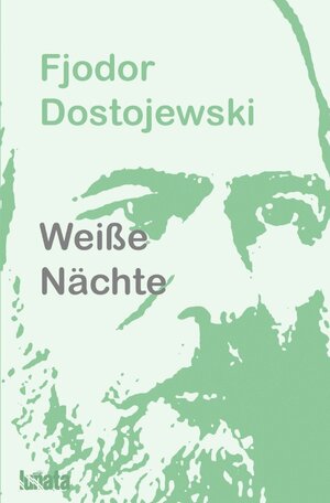 Buchcover Weiße Nächte | Fjodor Dostojewski | EAN 9783750295766 | ISBN 3-7502-9576-X | ISBN 978-3-7502-9576-6