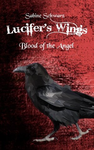 Buchcover Lucifers Wings | Sabine Schwarz | EAN 9783750403260 | ISBN 3-7504-0326-0 | ISBN 978-3-7504-0326-0