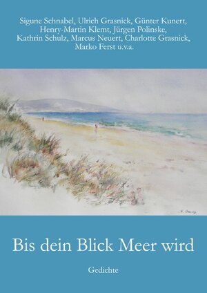 Buchcover Bis dein Blick Meer wird | Sigune Schnabel | EAN 9783750408999 | ISBN 3-7504-0899-8 | ISBN 978-3-7504-0899-9