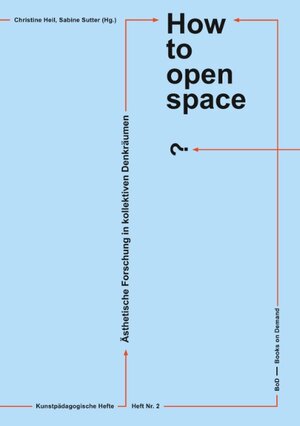 Buchcover How to open space?  | EAN 9783750411753 | ISBN 3-7504-1175-1 | ISBN 978-3-7504-1175-3