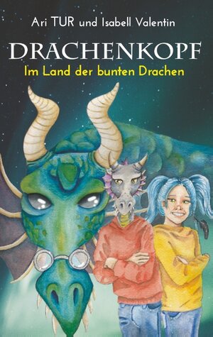 Buchcover Drachenkopf | Ari TUR | EAN 9783750413801 | ISBN 3-7504-1380-0 | ISBN 978-3-7504-1380-1