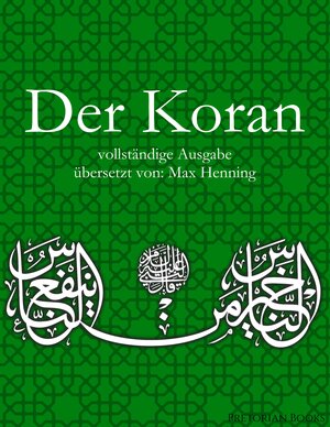 Buchcover Der Koran: Vollständige Ausgabe | Max Henning | EAN 9783750417618 | ISBN 3-7504-1761-X | ISBN 978-3-7504-1761-8