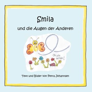 Buchcover Smila und die Augen der Anderen | Petra Johannsen | EAN 9783750418868 | ISBN 3-7504-1886-1 | ISBN 978-3-7504-1886-8