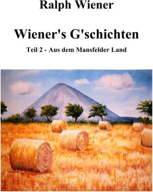 Buchcover Wiener's G'schichten II | Ralph Wiener | EAN 9783750421615 | ISBN 3-7504-2161-7 | ISBN 978-3-7504-2161-5
