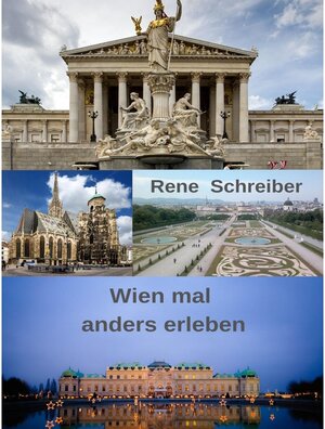 Buchcover Wien mal anders erleben | Rene Schreiber | EAN 9783750421806 | ISBN 3-7504-2180-3 | ISBN 978-3-7504-2180-6