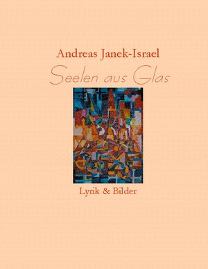 Buchcover Seelen aus Glas | Andreas Janek | EAN 9783750422315 | ISBN 3-7504-2231-1 | ISBN 978-3-7504-2231-5