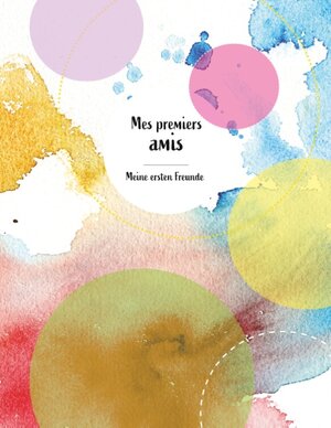 Buchcover Mes premiers amis Meine ersten Freunde | Sabrina Djogo | EAN 9783750424456 | ISBN 3-7504-2445-4 | ISBN 978-3-7504-2445-6