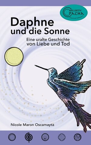 Buchcover Daphne und die Sonne | Nicole Maron Oscamayta | EAN 9783750424913 | ISBN 3-7504-2491-8 | ISBN 978-3-7504-2491-3