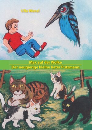 Buchcover Max auf der Wolke/ Der neugierige kleine Kater Putzmann | Ulla Wenzl | EAN 9783750425613 | ISBN 3-7504-2561-2 | ISBN 978-3-7504-2561-3